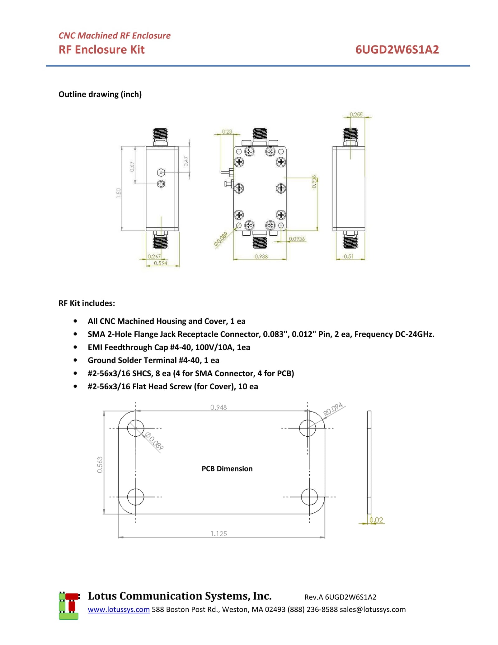 6UGD2W6S1A2 Enclosure Kit for 0.020"/0.5mm PCB (size 1.125"x0.5625") 2 SMA Active 0.58" Height