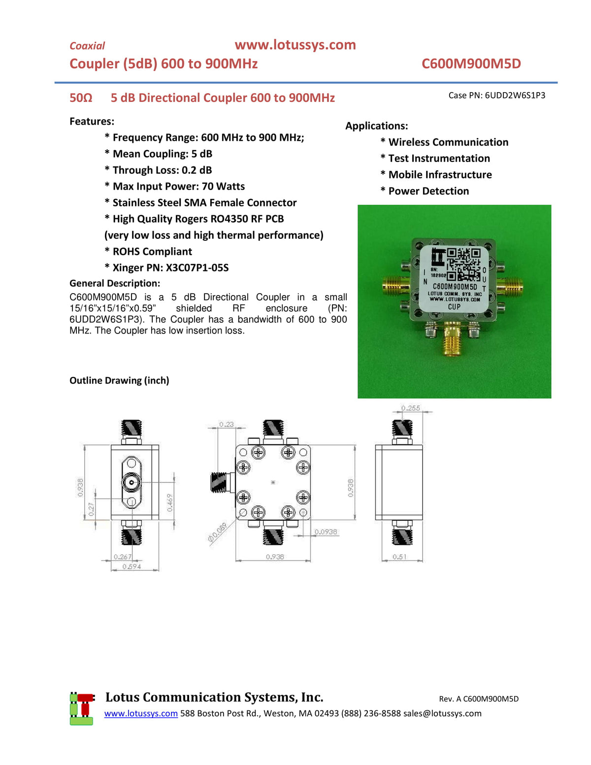 Directional Coupler 600 MHz to 900 MHz 5dB 70W Low Insertion Loss