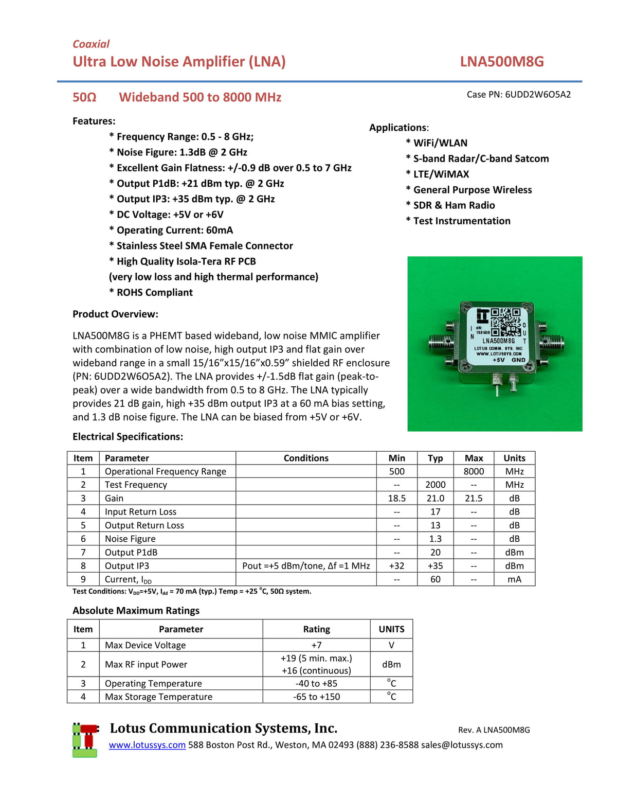 Low Noise Amplifier 1.3dB NF 0.5GHz to 8GHz 21dB Gain 20dBm P1dB SMA
