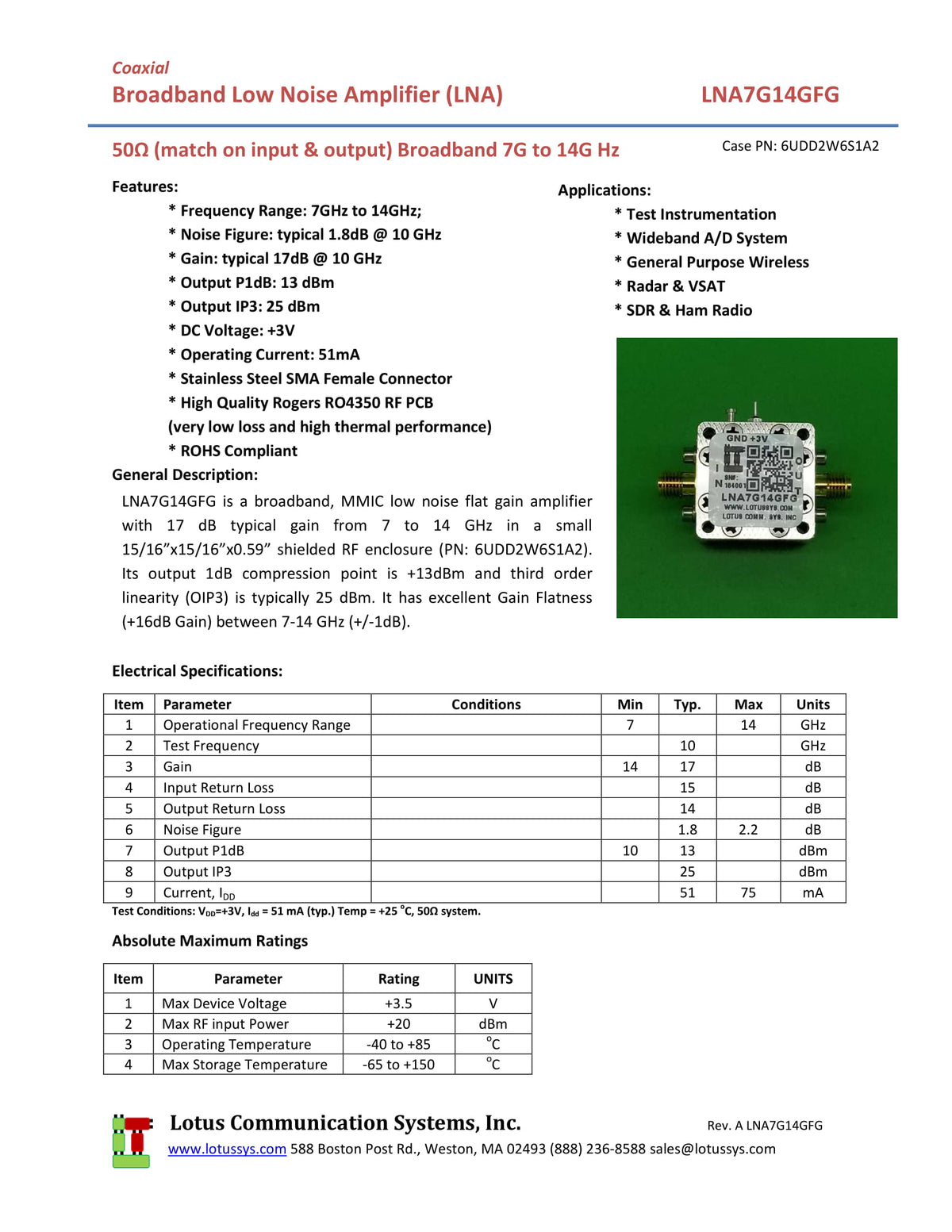 Low Noise Amplifier 1.8dB NF 7GHz to 14GHz 17dB Flat Gain 13dBm P1dB SMA